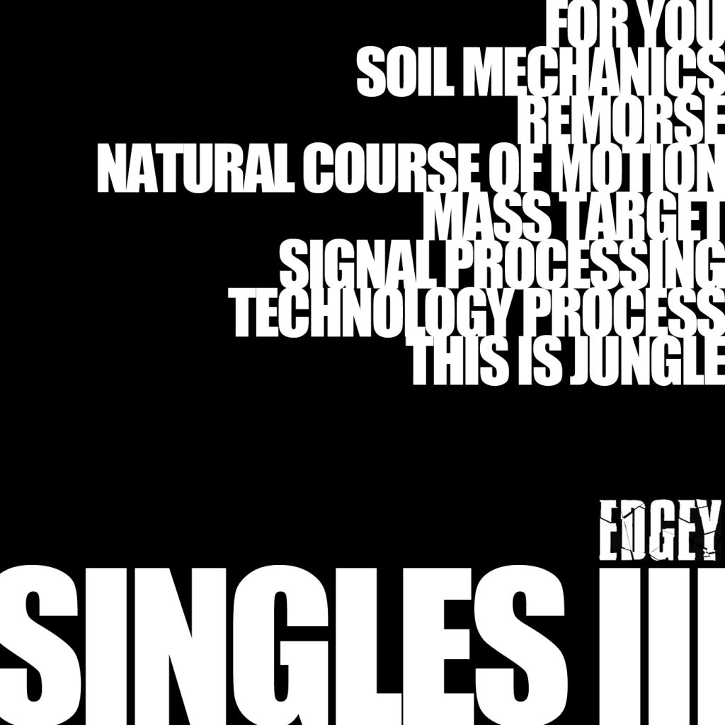 EDGEY - Single III